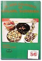 El arte culinario de Chilapa, Guerrero 9684590318 Book Cover