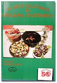 Paperback El arte culinario de Chilapa, Guerrero (Spanish Edition) [Spanish] Book