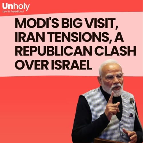 Modi's Big Visit, Iran Tensions and a Republican Clash over Israel - with Matti Friedman and Alon Ushpiz Podcast Por  arte de portada
