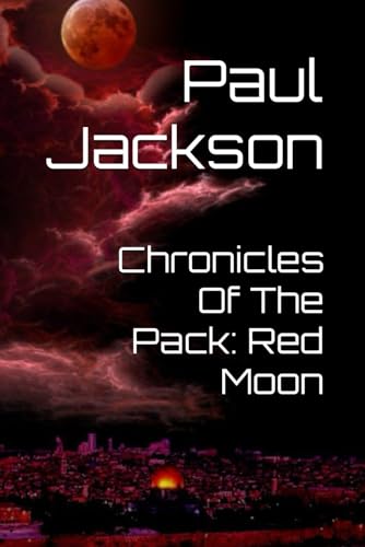 Chronicles Of The Pack: Red Moon