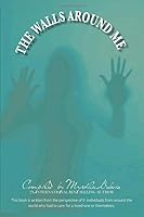 The Walls Around Me: Undeniable You 1656483688 Book Cover