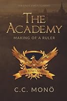 The Academy: Making of a Ruler 9198396307 Book Cover