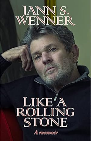 Like a Rolling Stone: A Memoir