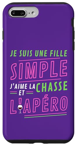 Je Suis Une Fille Simple J'aime La Chasse et L'Apero Cadeau �X�}�z�P�[�X iPhone 7 Plus/8 Plus �p