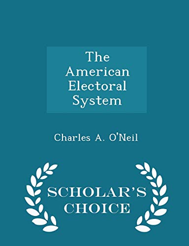 The American Electoral System - Scholar's Choic... 1297238273 Book Cover