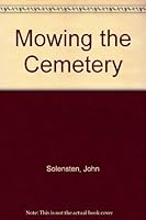 Mowing the Cemetery 0945455003 Book Cover