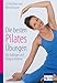 Produktbild Die besten Pilates-Übungen. Kompakt-Ratgeber: Für Anfänger und Fortgeschrittene