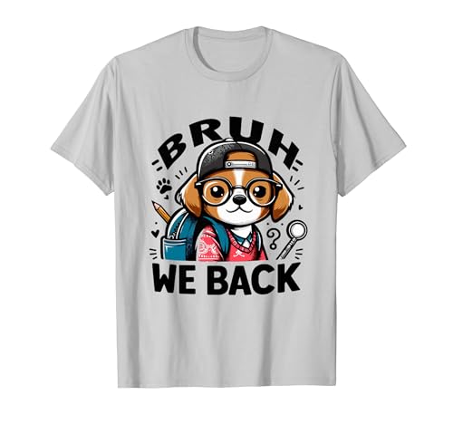 Bruh respaldamos a los estudiantes maestros de vuelta a la escuela, perro maestro Camiseta