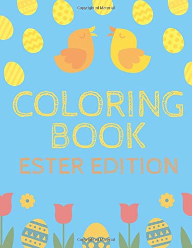 Coloring Book Ester Edition: A Fun Activity Happy Easter Gift