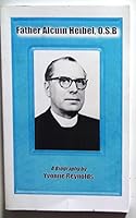 Father Alcuin Heibel, O.S.B. B00159Z4R4 Book Cover