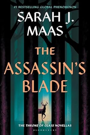 Book cover The Assassin's Blade: The Throne of Glass Prequel Novellas (Throne Of Glass Series)