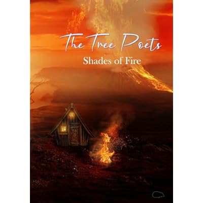 The Tree Poets: Shades of Fire