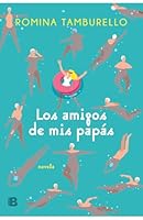 Los amigos de mis papás 9877805049 Book Cover