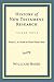 History of New Testament Research: From C. H. Dodd to Hans Dieter Betz