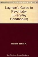 The Layman's Guide to Psychiatry 0389002771 Book Cover