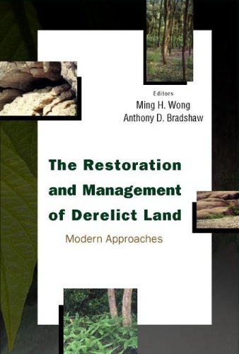 Buy Restoration and Management of Derelict Land, the: Modern Approaches — BookShops.in