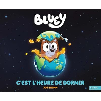 Bluey - C'est l'heure de dormir: Livre &agrave; flaps