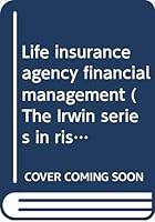 Life insurance agency financial management B0007DFBIQ Book Cover