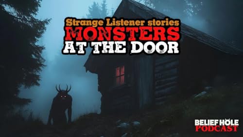 7.6 | Strange Listener Stories 31: Monsters at the Door Podcast Por  arte de portada