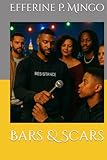 Bars & Scars (Bars & Scars Series)