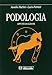 Podologia. Appunti di lezione