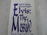 Elvis: The Messiah? 1883795001 Book Cover