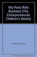 My Pony Ride Business (The Entrepreneurial Children's Books) 0970487614 Book Cover