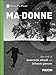 Ma-Donne. Racconti Di Maternità Attuali E Di Infanzie Passate - 3