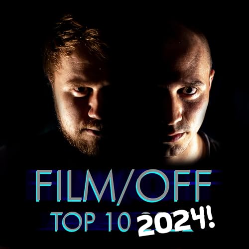 Film/Off Episode 123 - Top 10 Film fra 2024