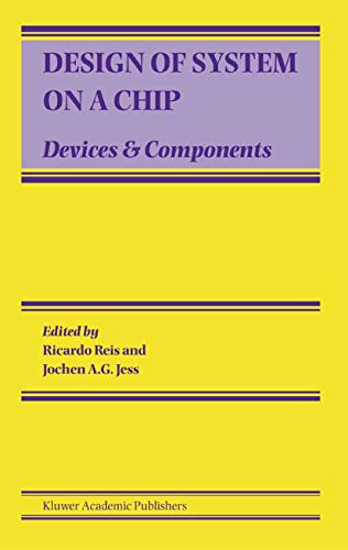 Design of System on a Chip: Devices & Components (Solid Mechanics & Its Applications S)