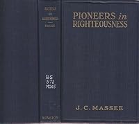 Pioneers in Righteousness or Old Testament Character Sermons B004GBHPW0 Book Cover