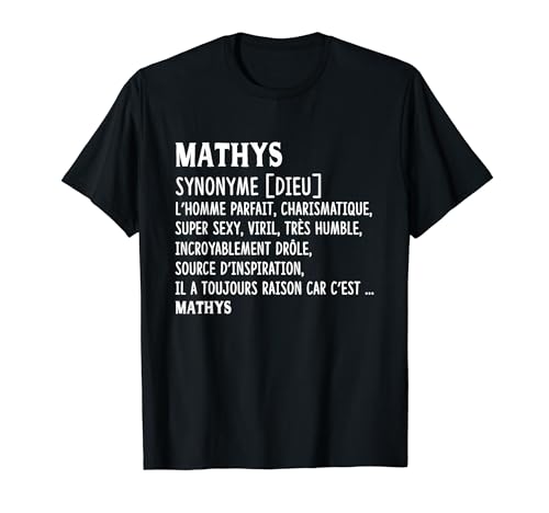 Homme Humour Prénom Personnalisé Mathys Définition T-Shirt