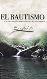 El Bautismo y Lo Que Significa Ser Miembro de la Iglesia (segunda edici&Atilde;&sup3;n)