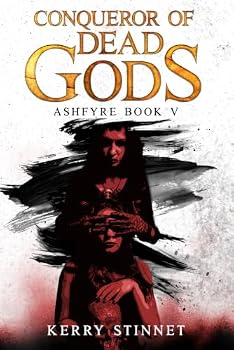 Conqueror of Dead Gods (Ashfyre Quintet)