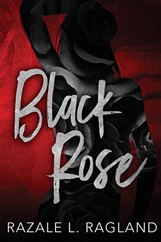 Black Rose 1 (Black Rose the Trilogy)
