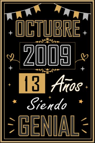CUADERNO, OCTUBRE 2009 13 AÑOS SIENDO GENIAL: Regalo de 13 cumpleaños para mujeres y hombres, ideas de 13 cumpleaños... un cumpleaños... divertido, ... regalo de 13 cumpleaños para él/ella.
