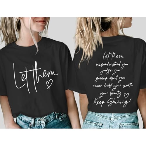 BeWithYou Let Them Misunderstand You Shirt for Women Mental Health Inspirational Motivational Tshirt Funny Graphic Tees Top2