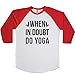 When in Doubt Do Yoga Unisex Baseball Long Sleeve Tee White-Red Large