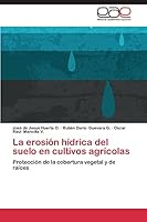 La Erosion Hidrica del Suelo En Cultivos Agricolas 3659088404 Book Cover
