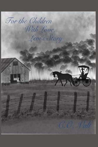 For the Children With Love: Levi's Story