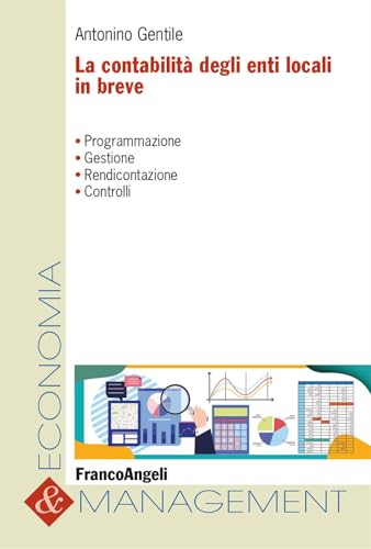 La contabilità degli enti locali in breve. Programmazione, gestione, rendicontazione, contro