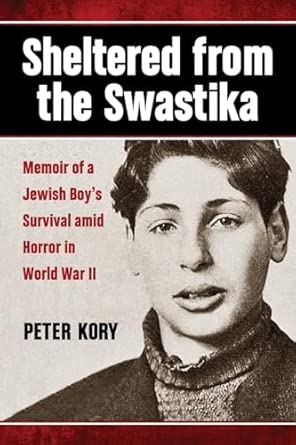 Sheltered from the Swastika: Memoir of a Jewish Boy's Survival Amid Horror in World War II book cover