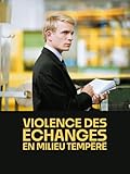  Violence des échanges en milieu tempéré