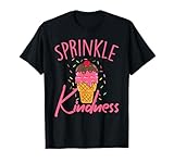 Women Sprinkle Kindness Ice Cream Funny T-Shirt