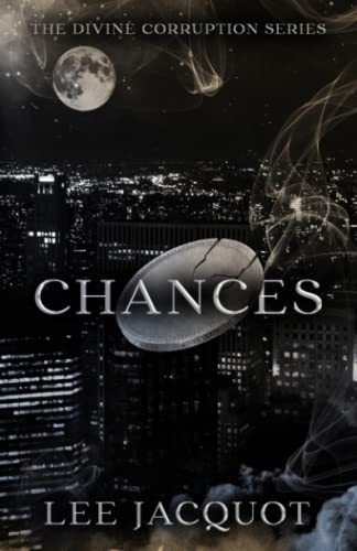 Chances (The Divine Corruption Series)