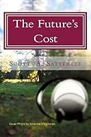 The Future's Cost: Book 4 of the Tranum Series 1515249700 Book Cover