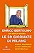 Le 50 Giornate Di Milano. Diario Semiserio Di Un Barricato Sentimentale - 3