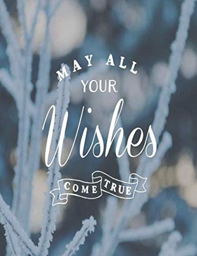 MAY ALL YOUR Wishes COME TRUE: A Daily Goal Setting Planner Accomplish What Matters to You perfect tool to plan out and reach all of your daily tasks