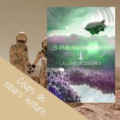 La Lune de Cendres (Spes-Nova T2)- Elie Barbati