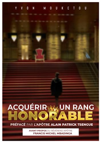 ACQUÉRIR UN RANG HONORABLE